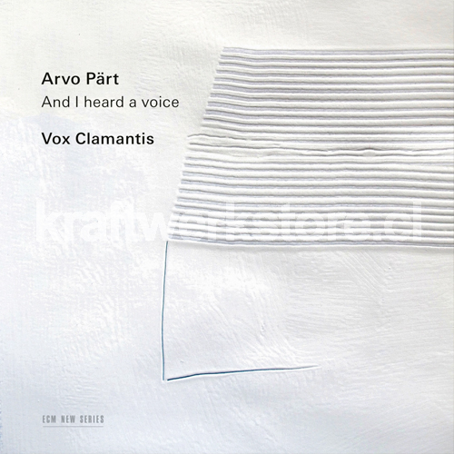ECM 2780 Arvo Pärt An I heard a voice